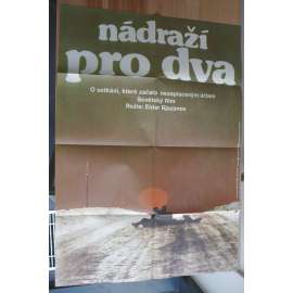 Nádraží pro dva (filmový plakát, film SSSR 1982, režie Eldar Alexandrovič Rjazanov, Hrají: Ludmila Gurčenko, Oleg Basilašvili, Nikita Michalkov)