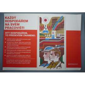 Každý hospodářem na svém pracovišti 1985 - komunismus, propaganda