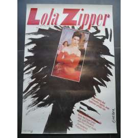 Lola Zipper (filmový plakát, film Francie, Kanada 1991, režie Ilan Duran Cohen, Hrají: Arielle Dombasle, Thibault de Montalembert, François Perrot)