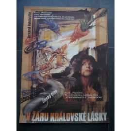 V žáru královské lásky (filmový plakát, film ČSSR 1990, režie Jan Němec, Hrají: Ivana Chýlková, Vilém Čok, Boleslav Polívka)