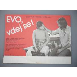 Evo, vdej se! (filmový plakát, papírová fotoska, slepka, film ČSSR 1983, režie  Jaroslava Vošmiková, Hrají: Jindra Bartošová, Vladimír Kratina, Jana Dítětová)