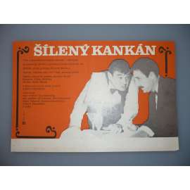 Šílený kankán (filmový plakát, papírová fotoska, slepka, film ČSSR / Rakousko, režie Jaroslav Balík, Hrají: Josef Vinklář, Karel Heřmánek, Ota Sklenčka)