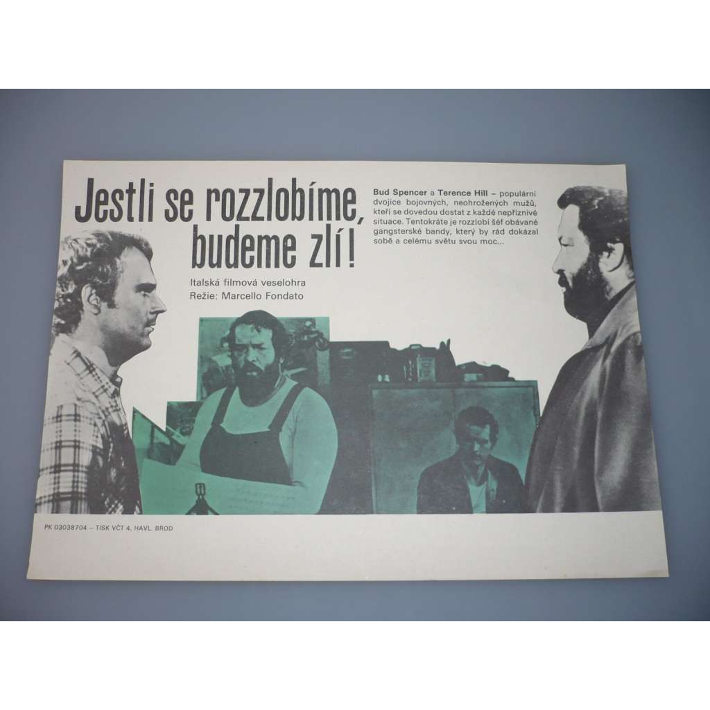 Jestli se rozzlobíme, budeme zlí (filmový plakát, papírová fotoska, slepka, film Itálie 1974, režie Marcello Fondato, Hrají: Terence Hill, Bud Spencer, Patty Shepard)