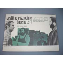 Jestli se rozzlobíme, budeme zlí (filmový plakát, papírová fotoska, slepka, film Itálie 1974, režie Marcello Fondato, Hrají: Terence Hill, Bud Spencer, Patty Shepard)