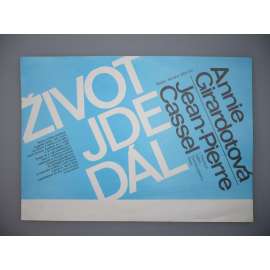 Život jde dál (filmový plakát, papírová fotoska, slepka, film Francie 1981, režie Moshé Mizrahi, Hrají: Annie Girardot, Jean-Pierre Cassel, Michel Aumont)