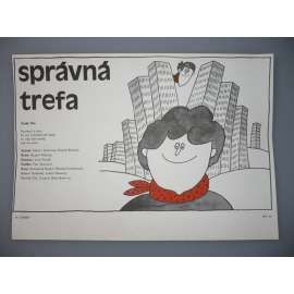 Správná trefa (filmový plakát, papírová fotoska, slepka, film ČSSR 1987, režie Rudolf Růžička, Hrají: Filip Čapka, Svatopluk Skopal, Miroslav Donutil)