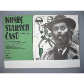 Konec starých časů (filmový plakát, papírová fotoska, slepka, film ČSSR 1989, režie Jiří Menzel, Hrají: Josef Abrhám, Marián Labuda st., Jaromír Hanzlík)