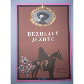 Bezhlavý jezdec (filmový plakát, film SSSR 1973, režie Vladimir Vajnštok, Hrají: Ljudmila Saveljeva, Oleg Vidov, Aarne Üksküla)