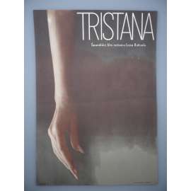 Tristana (filmový plakát, film Francie 1970, režie Luis Buñuel, Hrají: Catherine Deneuve, Fernando Rey, Franco Nero)