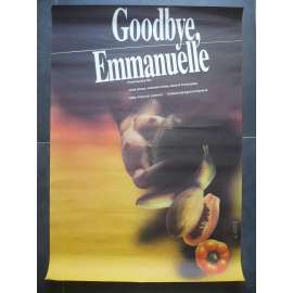 Goodbye, Emmanuelle (filmový plakát, film Francie 1977, režie François Leterrier, Hrají: Sylvia Kristel, Umberto Orsini)