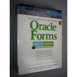 Oracle Forms: Interactive Workbook [programování, software, počítačová literatura]