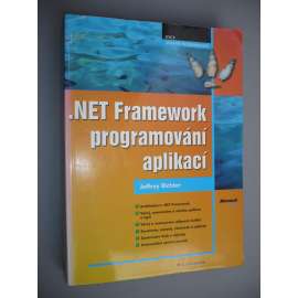 .NET Framework programování aplikací [software, počítačová literatura]