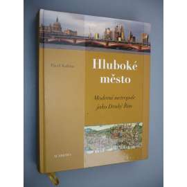 Hluboké město. Moderní metropole jako Druhý Řím