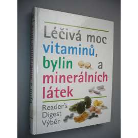 Léčivá moc vitamínů, bylin a minerálních látek