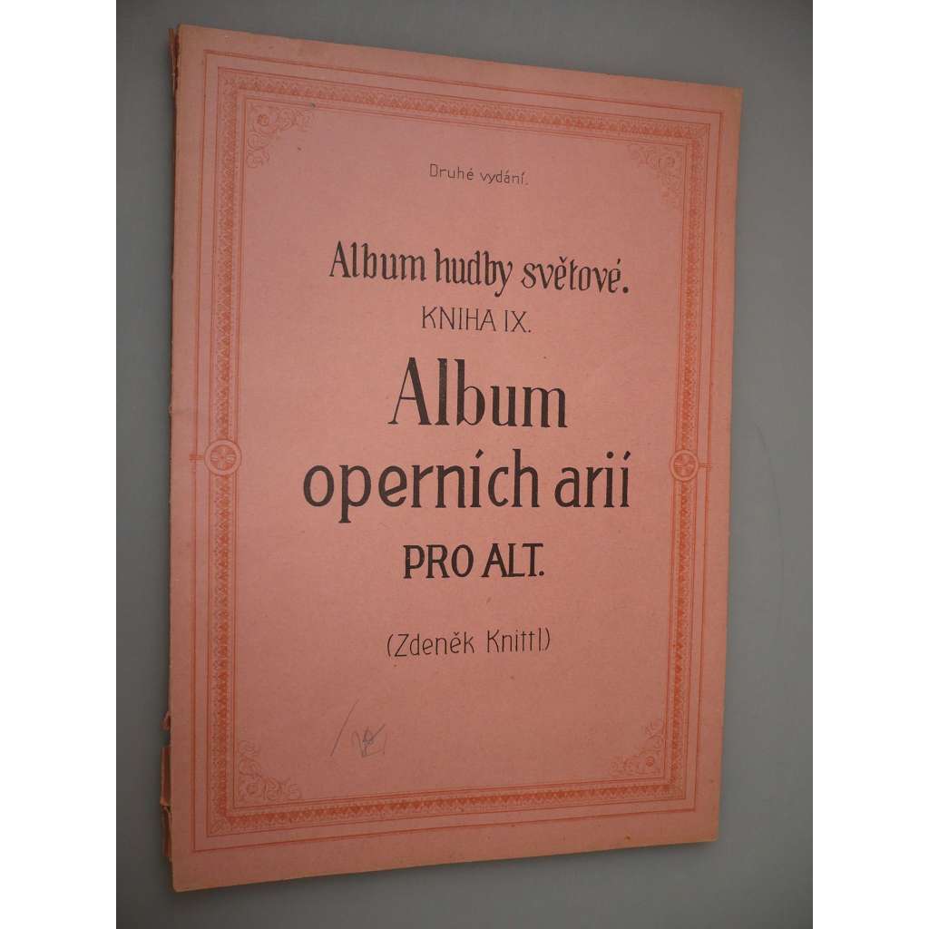 Album operních arií pro alt. Album hudby světové. Kniha IX. [noty, hudba, zpěv]