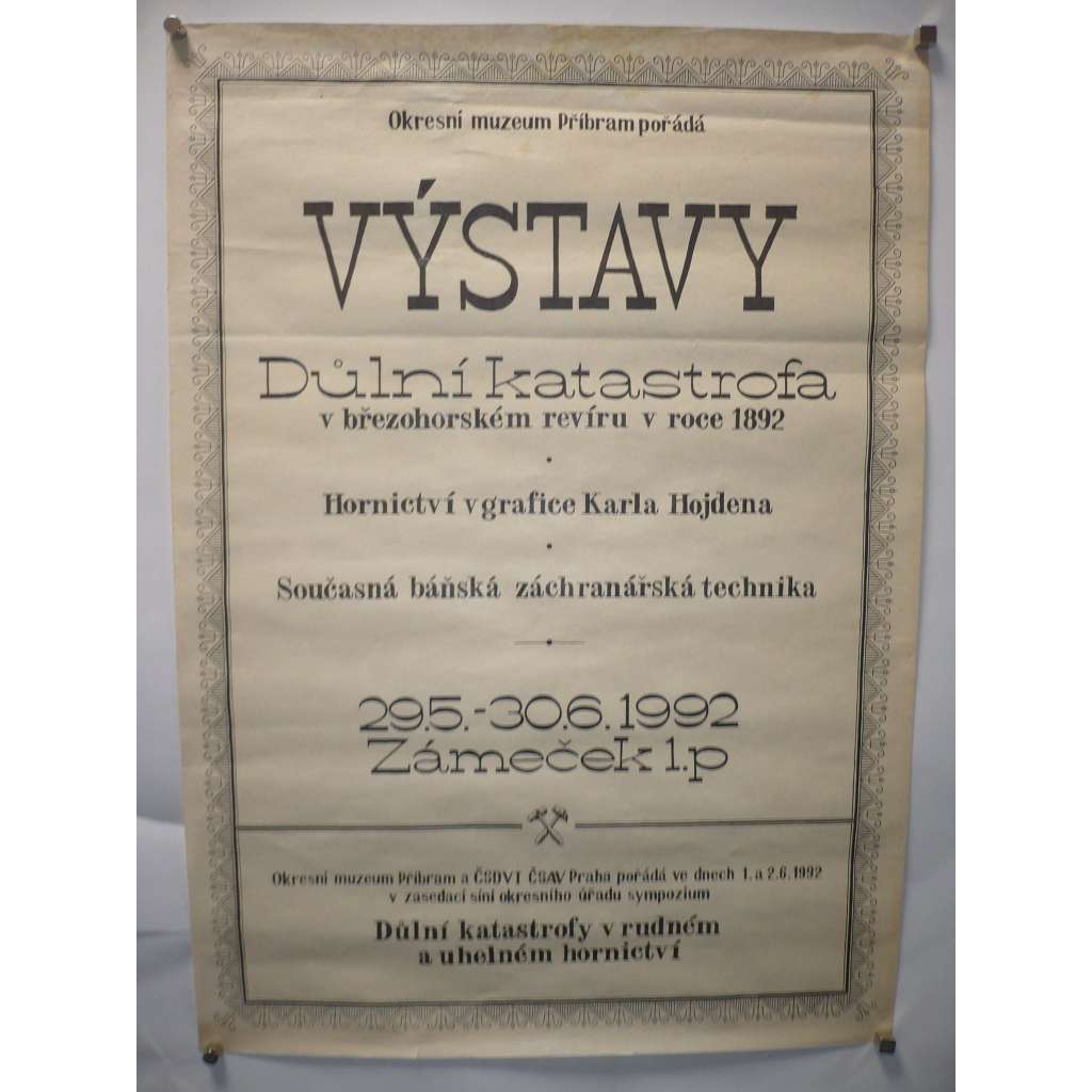 Výstava: Důlní katastrofa v březohorském revíru 1892. Okresní muzeum Příbram 1992 - plakát