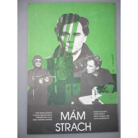 Mám strach (filmový plakát, autor Karel Zavadil *1946, film Itálie 1977, režie Damiano Damiani, Hrají: Gian Maria Volonté, Erland Josephson, Mario Adorf)