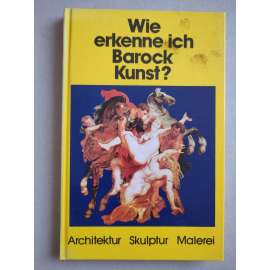 Wie erkenne ich Barock Kunst? [umění, baroko]