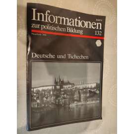 Informationen zur politischen Bildung 132. Neudruck 1993. Deutschen und Tschechen