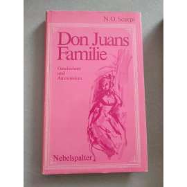 Don Juans Familie. Gesichichten und Amouresken