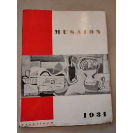 Musaion 1931 [časopis o moderním umění, mj. Filla, Muzika, Josef Čapek, Toyen, Teige, Zrzavý, Wachsmann, Le Corbusier, Bourdelle, Bohuslav Fuchs aj.]