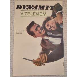 Dynamit v zeleném (filmový plakát, film SRN 1968, režie Harald Reinl; Hrají: George Nader, Carl Möhner, Silvia Solar, Claus Holm)