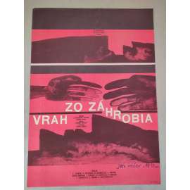 Vrah zo záhrobia (filmový plakát, film ČSSR 1966, režie: Andrej Lettrich, Pierre Gaspard-Huit; Hrají: Ladislav Chudík, Viliam Polónyi, Dušan Blaškovič)