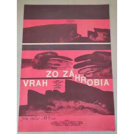 Vrah zo záhrobia (filmový plakát, film ČSSR 1966, režie: Andrej Lettrich, Pierre Gaspard-Huit; Hrají: Ladislav Chudík, Viliam Polónyi, Dušan Blaškovič)