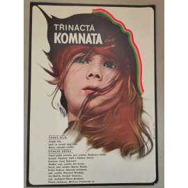 Třináctá komnata (filmový plakát, film ČSSR 1968, režie: Otakar Vávra; Hrají: Martin Růžek, Květa Fialová, Marcela Jelínková, Vlastimil Brodský)