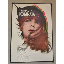 Třináctá komnata (filmový plakát, film ČSSR 1968, režie: Otakar Vávra; Hrají: Martin Růžek, Květa Fialová, Marcela Jelínková, Vlastimil Brodský)