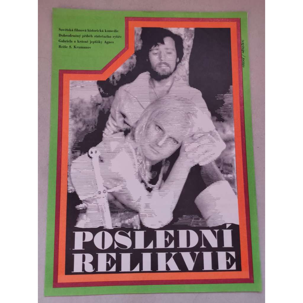 Poslední relikvie (filmový plakát, film Estonsko/SSSR 1969, režie: Grigorij Kromanov; Hrají: Alexandr Goloboroďko, Ingrīda Andriņa, Elza Radziņa)