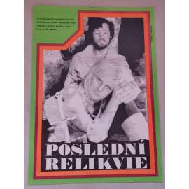 Poslední relikvie (filmový plakát, film Estonsko/SSSR 1969, režie: Grigorij Kromanov; Hrají: Alexandr Goloboroďko, Ingrīda Andriņa, Elza Radziņa)