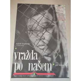 Vražda po našem (filmový plakát, film ČSSR 1966, režie: Jiří Weiss; Hrají: Květa Fialová, Rudolf Hrušínský, Václav Voska, Vladimír Menšík)