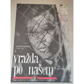 Vražda po našem (filmový plakát, film ČSSR 1966, režie: Jiří Weiss; Hrají: Květa Fialová, Rudolf Hrušínský, Václav Voska, Vladimír Menšík)