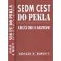 Sedm cest do pekla - Křičící orel u Bastogne [bitva v Ardenách, druhá světová válka]