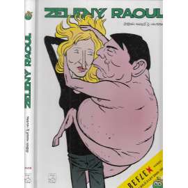 Zelený Raoul. 254 dílů z let 2005-2009 - Komiks