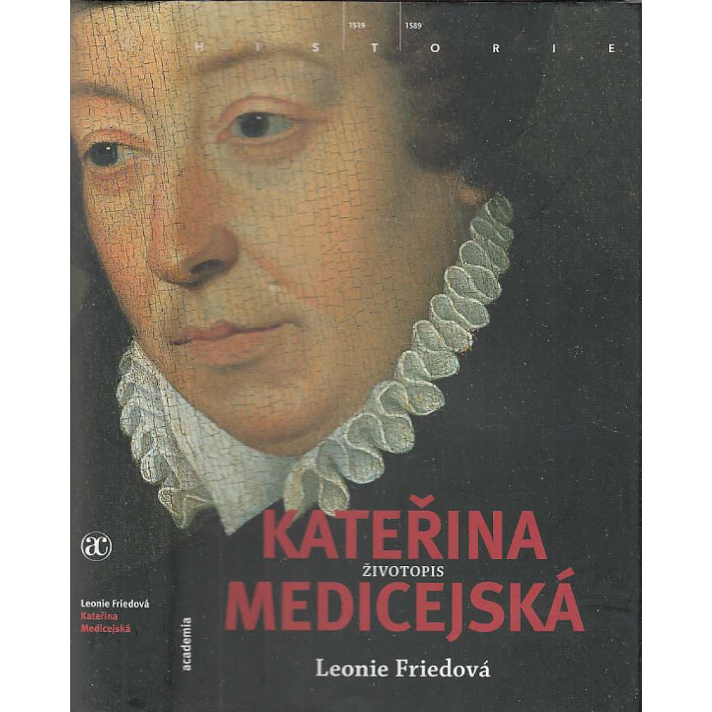 Kateřina Medicejská - životopis - královna Francie