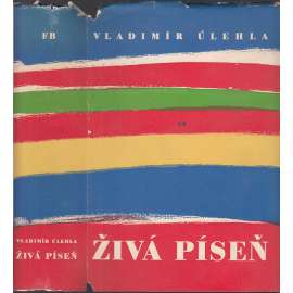 Živá píseň (studie - lidové písně, Strážnice a okolí, Slovácko, etnografie)