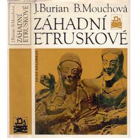 Záhadní Etruskové [Obsah: etruský národ v Itálii, archeologie, antika, severní Itálie] (edice: Kolumbus, sv. 30)