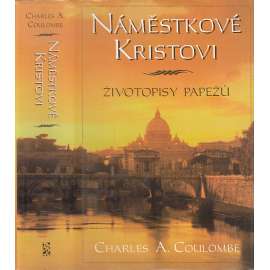 Náměstkové Kristovi - Životopisy papežů (papežové, papežství, Řím, Vatikán)