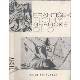 František Tichý - grafické dílo (soupis grafického díla, grafika, seznam grafiky a ilustrací)