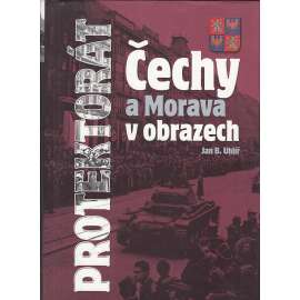 Protektorát Čechy a Morava v obrazech