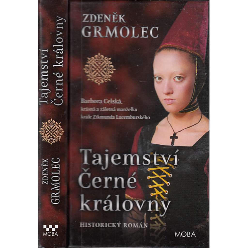 Tajemství černé královny (Barbora Celská)[manželka Zikmunda Lucemburského - historický román]