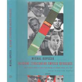 Hledání ztraceného smyslu revoluce - Zrod a počátky marxistického revizionismu ve střední Evropě 1953-1960