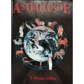 Astrologie. Ilustrovaný průvodce