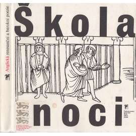 Škola noci - anglická renesanční a barokní poezie [Anglie, verše, básně]