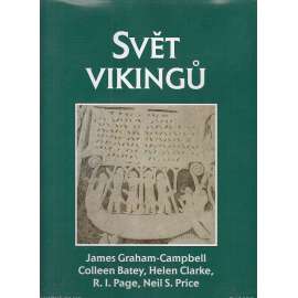 Svět vikingů: kulturní atlas Vikingové