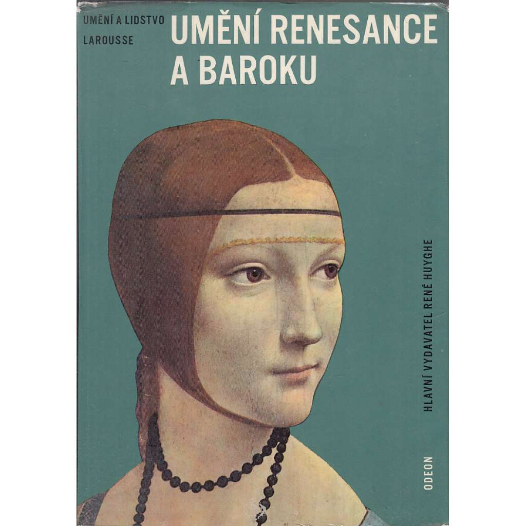 Umění renesance a baroku (Umění a lidstvo Larousse; baroko, sochařství, architektura, malba)