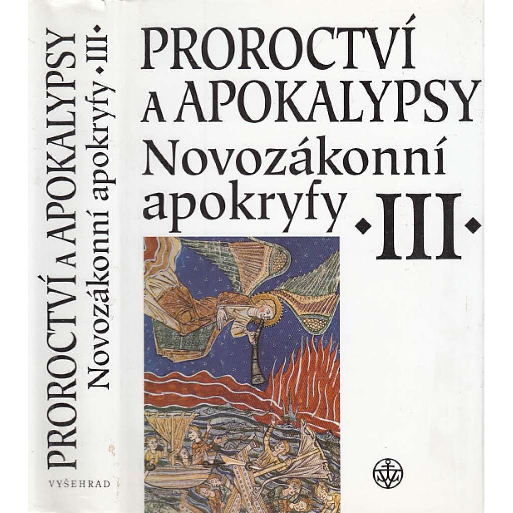 Proroctví a apokalypsy. Novozákonní apokryfy III. HOL