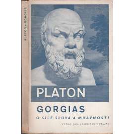 Gorgias - Platon, Platonovy spisy sv. 2.